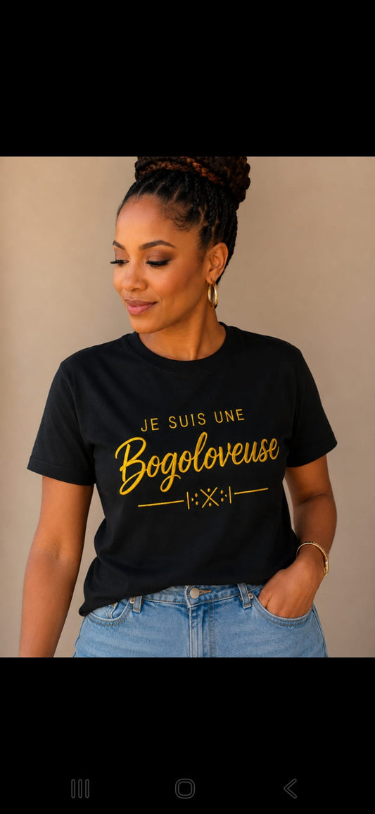 T shirt je suis une Bogoloveuse